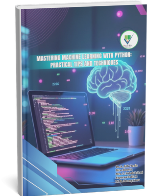 Mastering Machine Learning with python: Practical Tips and Techniques